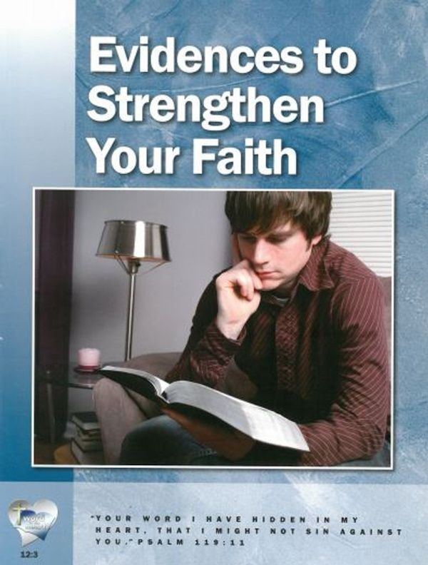 Word In The Heart - Evidences to Strengthen Your Faith