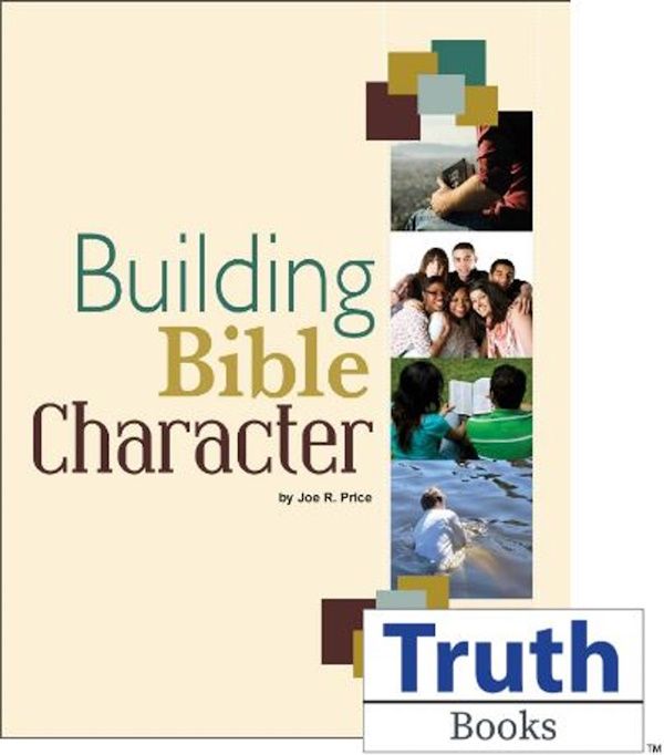 Building Bible Character Building Bible Character