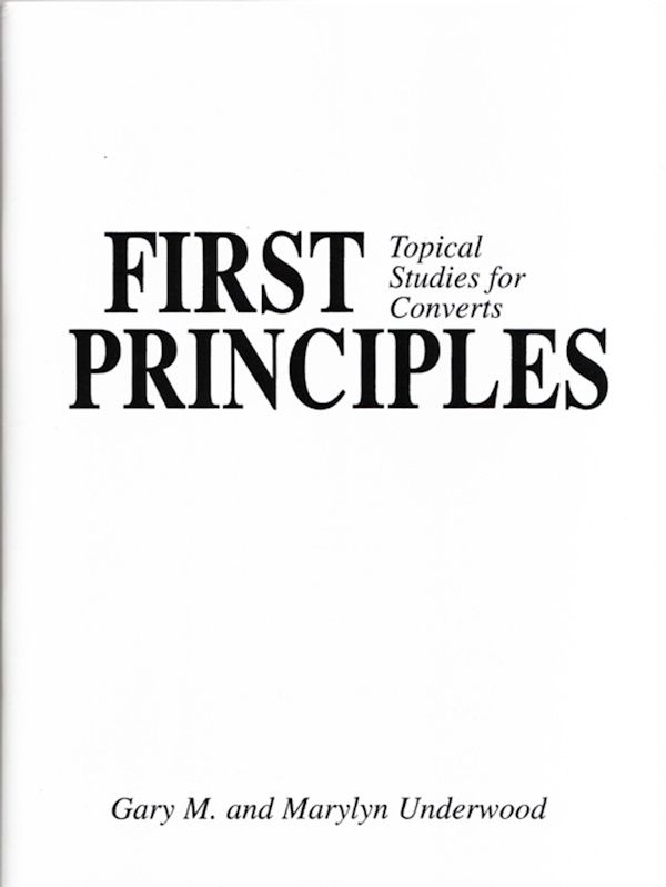 First Principles: Topical Studies for New Converts