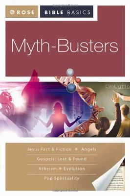 Myth-Busters (Rose Bible Basics)