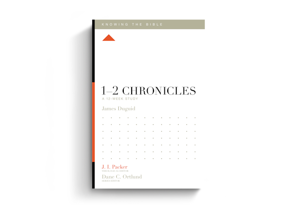 1–2 Chronicles: A 12-Week Study 1–2 Chronicles: A 12-Week Study