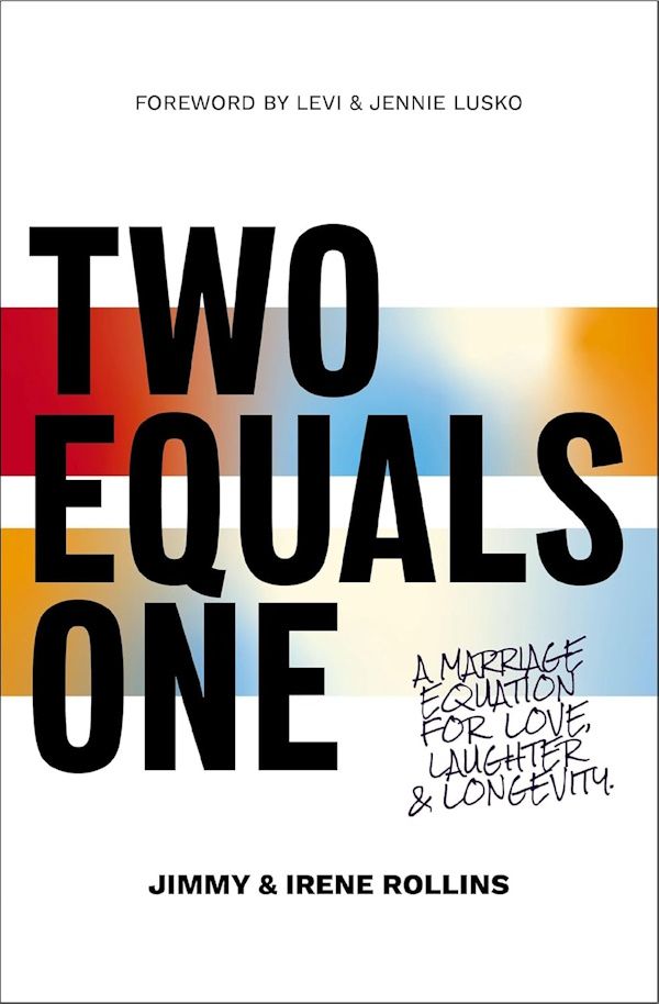 Two Equals One: A Marriage Equation for Love, Laughter, and Longevity