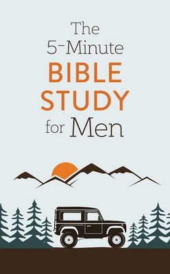 The 5-Minute Bible Study for Men The 5-Minute Bible Study for Men