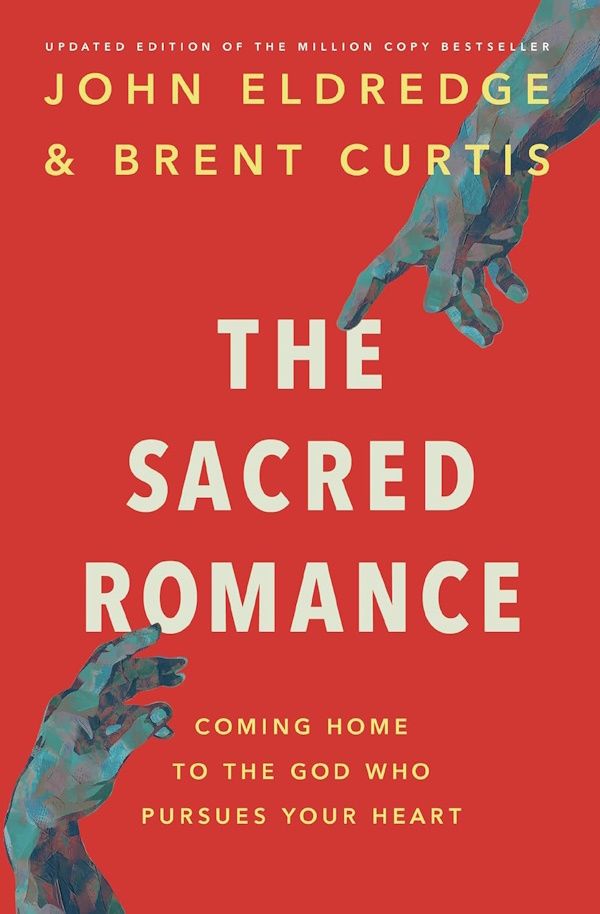 The Sacred Romance (Revised) The Sacred Romance (Revised)