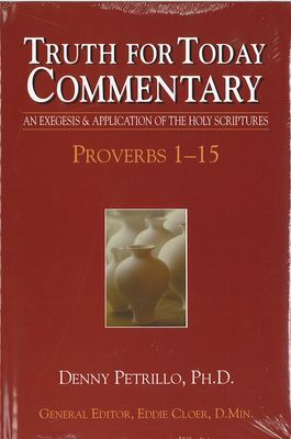 Truth for Today Commentary - Proverbs 1-15