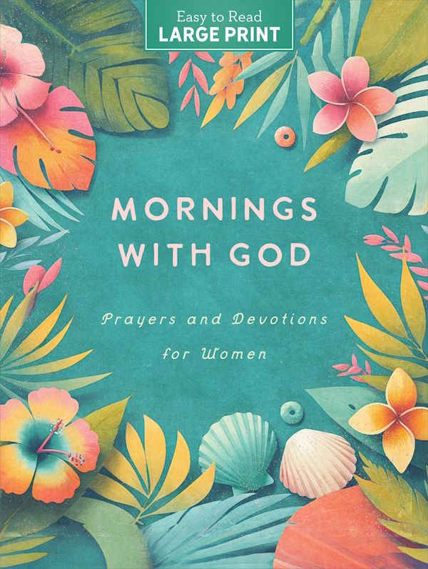 Mornings with God - Large Print Mornings with God - Large Print