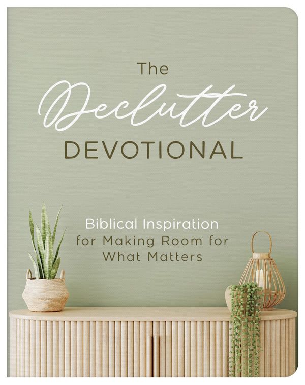 The Declutter Devotional