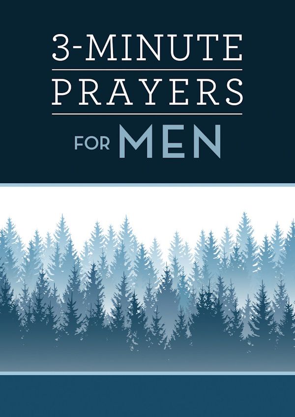3-Minute Prayers for Men 3-Minute Prayers for Men