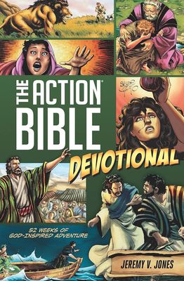 The Action Bible Devotional: 52 Weeks of God-Inspired Adventure