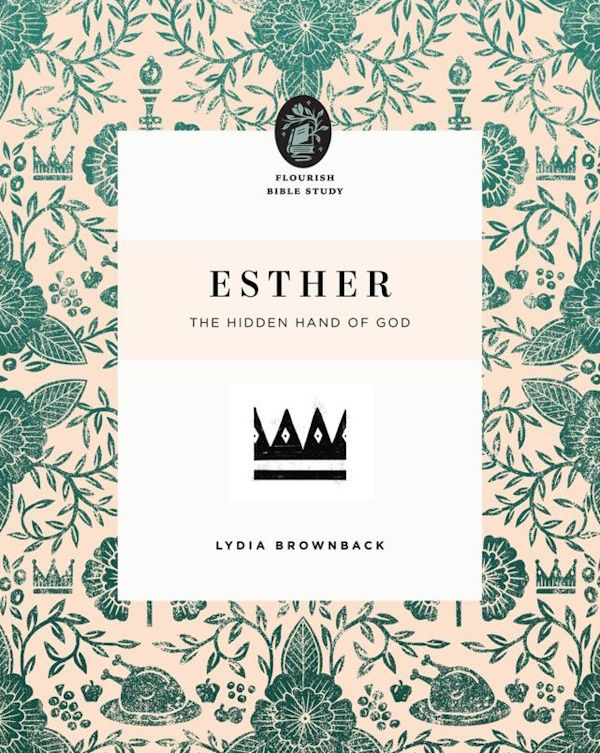 Esther: The Hidden Hand of God Esther: The Hidden Hand of God