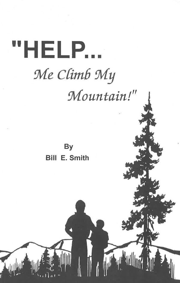 Help Me Climb My Mountain Help Me Climb My Mountain