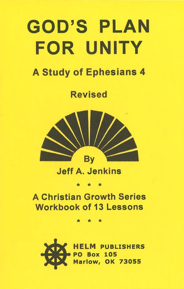 God's Plan For Unity (Ephesians 4) God's Plan For Unity (Ephesians 4)