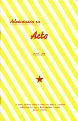 Adventures in Acts, Volume 1
