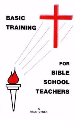 Basic Training for Bible School Teachers