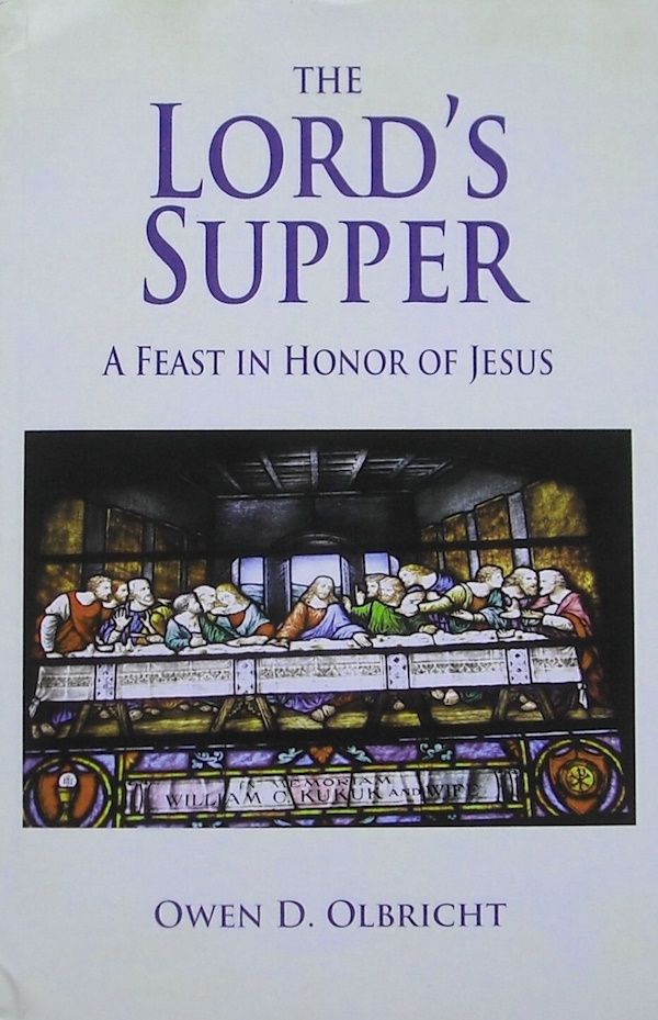 The Lord's Supper:  A Feast in Honor of Jesus