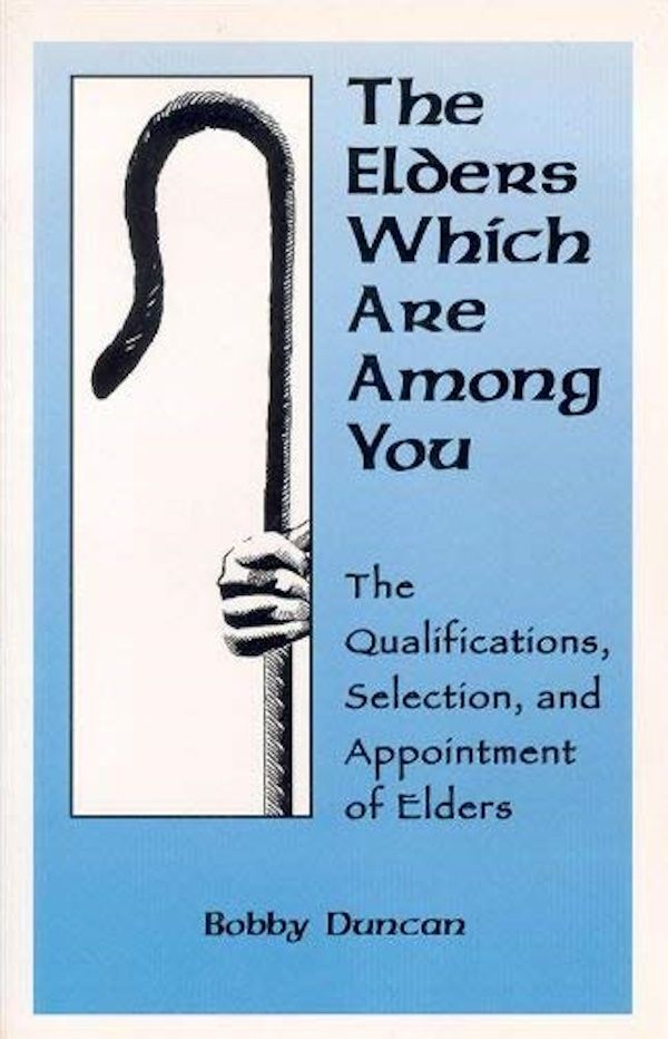 The Elders Which Are Among You The Elders Which Are Among You