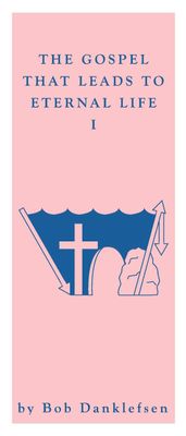 Tract - The Gospel That Leads to Eternal Life (1) (Pack of 25)