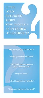 Tract - If The Lord Returned Right Now, Would You Be With Him for Eternity? (Pack of 25)