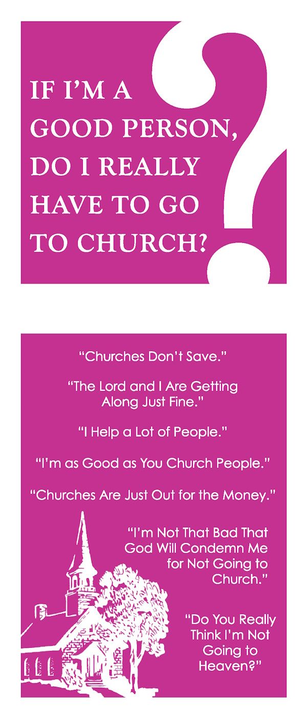 Tract - If I'm a Good Person, Do I Really Have to Go to Church? (Pack of 25)