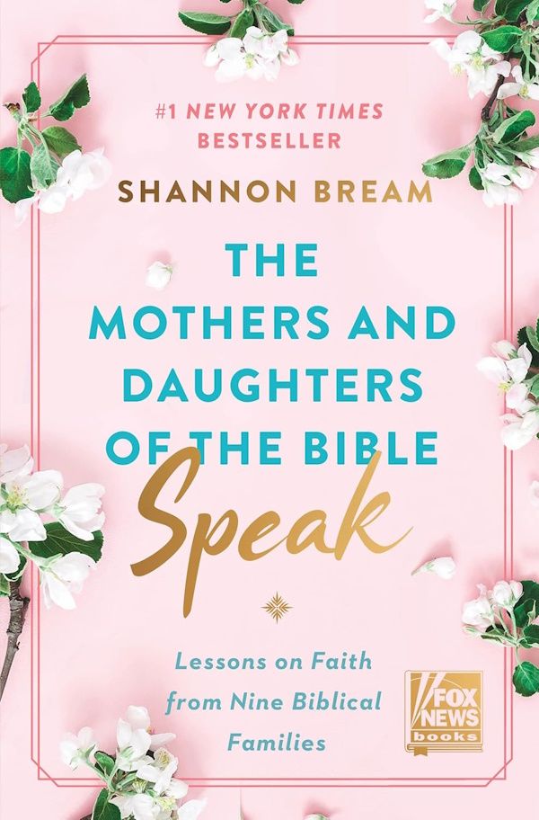 The Mothers and Daughters of the Bible Speak: Lessons on Faith from Nine Biblical Families The Mothers and Daughters of the Bible Speak: Lessons on Faith from Nine Biblical Families