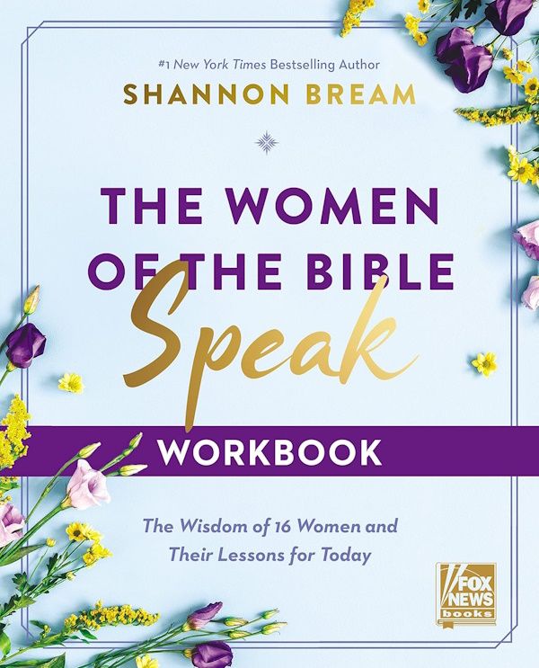 The Women of the Bible Speak Workbook: The Wisdom of 16 Women and Their Lessons for Today The Women of the Bible Speak Workbook: The Wisdom of 16 Women and Their Lessons for Today