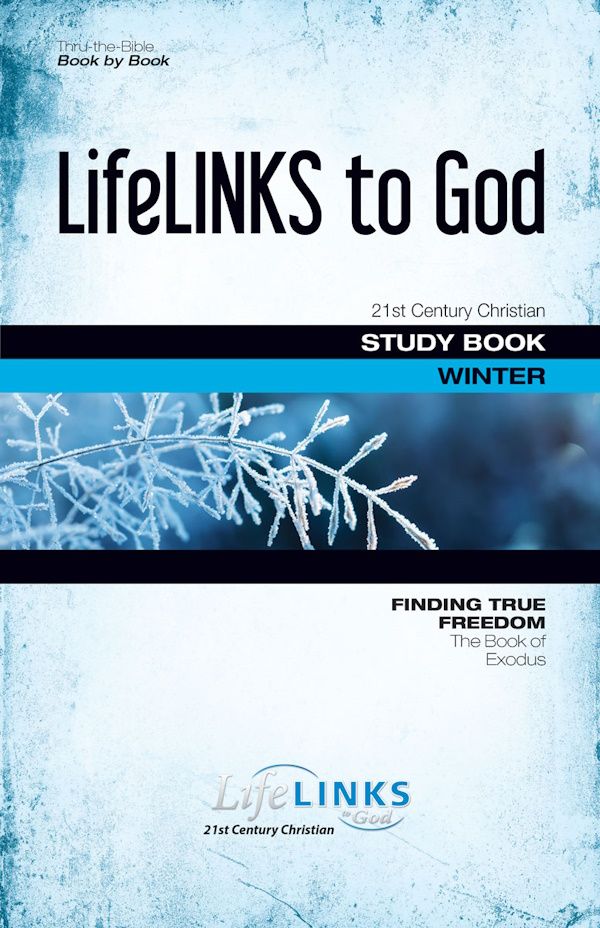Winter LifeLINKS Adult Year 4 Student Study Book - Finding True Freedom (The Book of Exodus) Winter LifeLINKS Adult Year 4 Student Study Book - Finding True Freedom (The Book of Exodus)