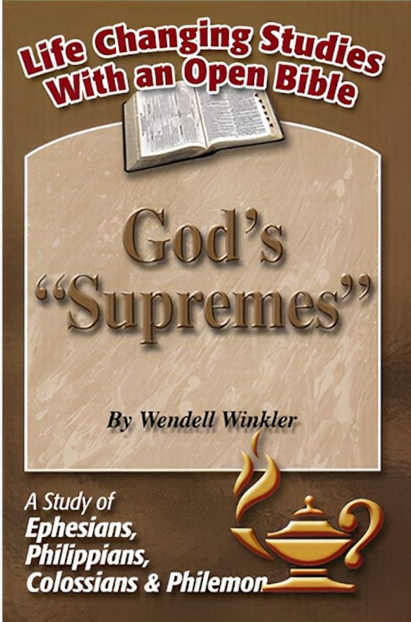 God’s “Supremes” – A Study of Ephesians, Philippians, Colossians & Philemon