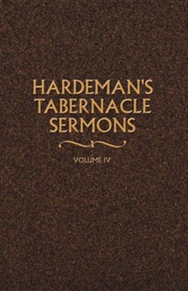 Hardeman's Tabernacle Sermons, Vol. 4