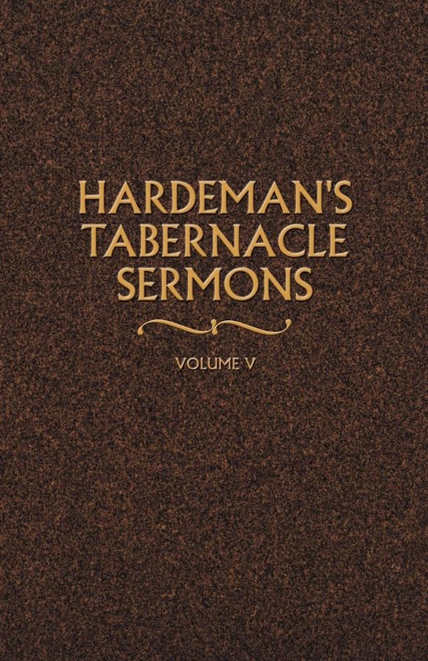Hardeman's Tabernacle Sermons, Vol. 5