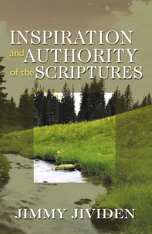 Inspiration & Authority of the Scriptures