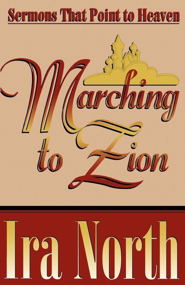 Marching to Zion Marching to Zion