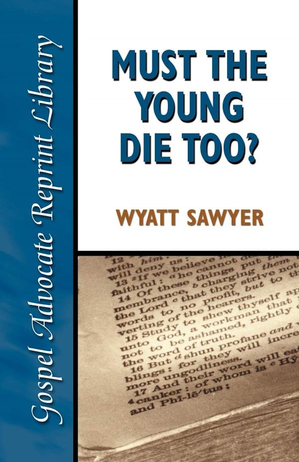 Must the Young Die Too? Must the Young Die Too?