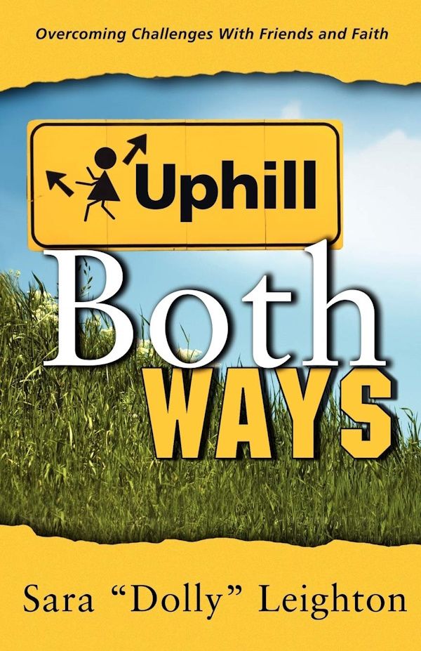 Uphill Both Ways Uphill Both Ways