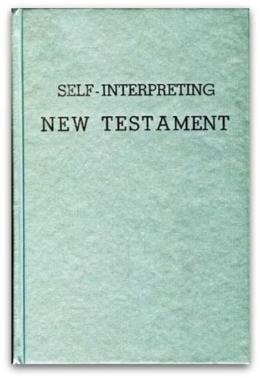 Self-Interpreting New Testament (KJV) Self-Interpreting New Testament (KJV)