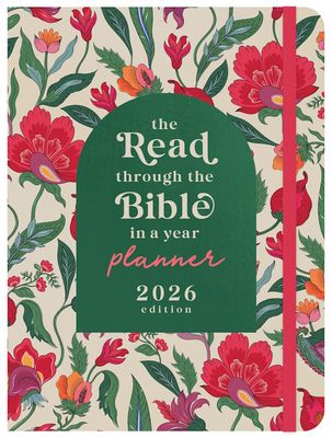 Read Through the Bible in a Year Planner: 2026 Edition Read Through the Bible in a Year Planner: 2026 Edition