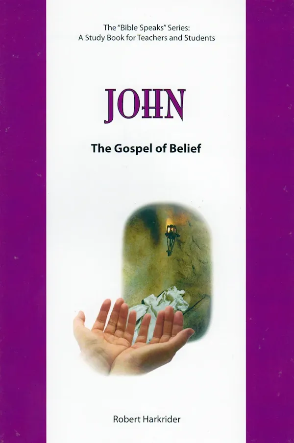 John: The Gospel of Belief