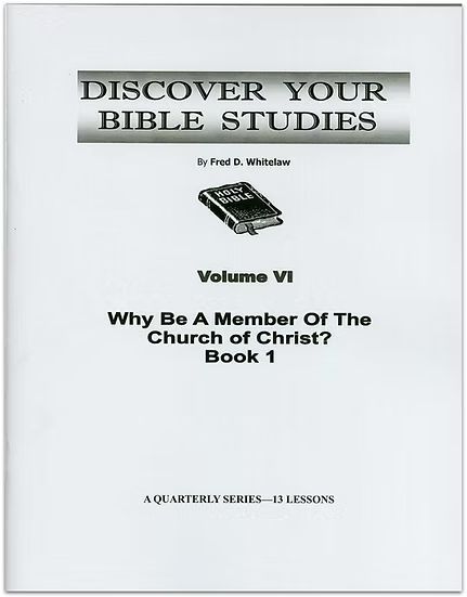Why Be a Member of the Church of Christ? - Book 1
