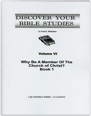 Why Be a Member of the Church of Christ? - Book 1
