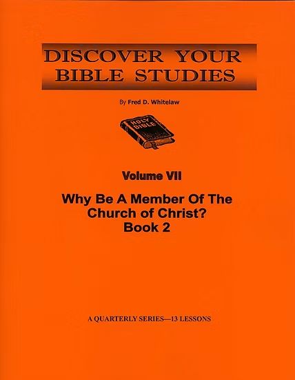 Why Be a Member of the Church of Christ? - Book 2