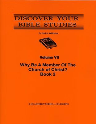 Why Be a Member of the Church of Christ? - Book 2