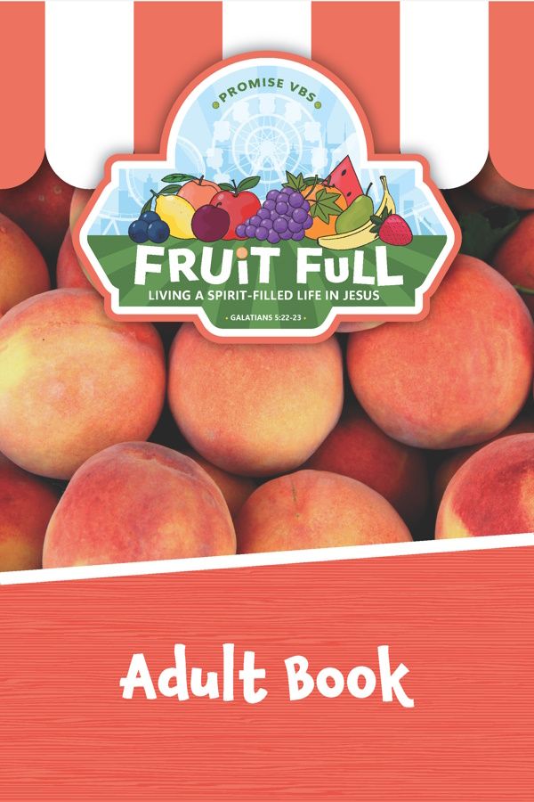 Fruit Full VBS Adult Class Book (Teacher/Student)