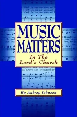 Music Matters: In the Lord's Church