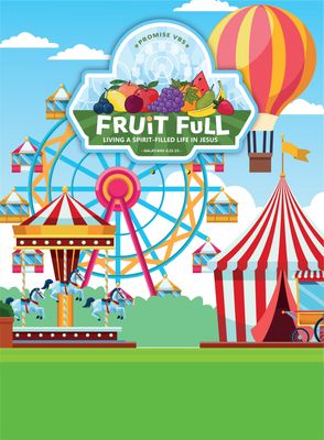 Fruit Full:  Living a Spirit-Filled Life in Jesus