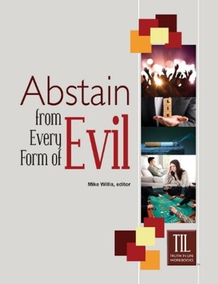 Abstain from Every Form of Evil Abstain from Every Form of Evil