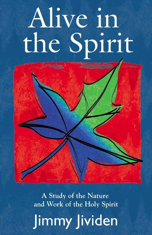 Alive in the Spirit Alive in the Spirit