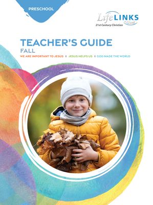 Fall LifeLINKS Preschool Teacher's Guide Fall LifeLINKS Preschool Teacher's Guide