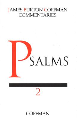 Coffman Commentary Psalms Volume 2 (Chapters 73 - 150) Coffman Commentary Psalms Volume 2 (Chapters 73 - 150)