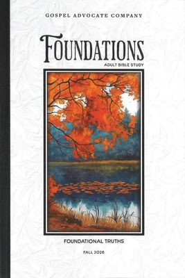 Fall 2026 Foundations Adult Student Guide (Foundational Truths) Fall 2026 Foundations Adult Student Guide (Foundational Truths)