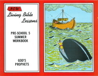 NLBL Pre-School 5 God's Prophets - Summer Student NLBL Pre-School 5 God's Prophets - Summer Student