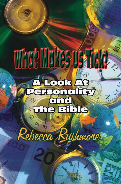 What Makes Us Tick?  A Look at Personality and the Bible